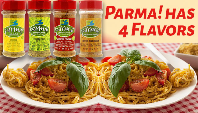 Parma! Vegan Parmesan offers 4 flavors, Classic, Spicy, Garlicky & Bacon