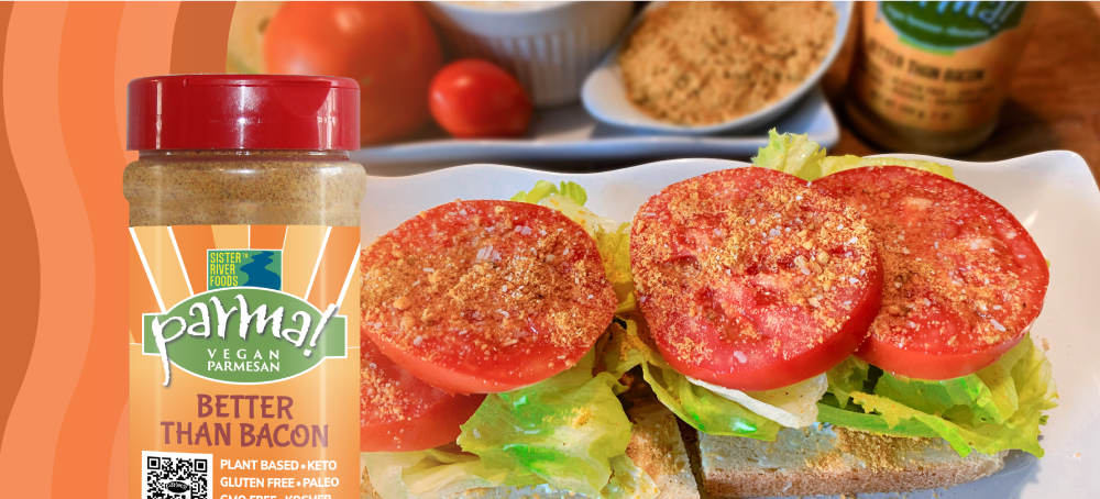 Better Than BLT open-faced Better Than BLT sandwich, Parma! offers vegan alternatives to every recipe you can think of! Vegan Parmesan tastes just as good as regular and you might just love Parma! even more.